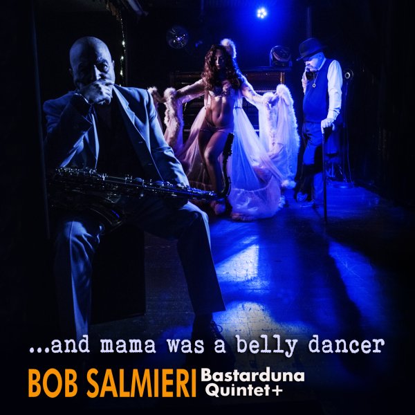 Bob Salmieri Bastarduna Quintet