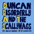 Duncan Disorderly And The Scallywags