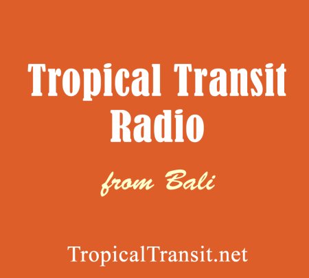 TROPICAL TRANSIT RADIO BALI