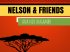 Nelson & Friends