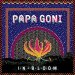 PaPa GoNi - releases album \'IN BLOOM\' - March 1st 2018