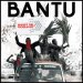 BANTU - Disrupt The Programme