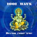 Coming soon - New Album Dream come true by 1001 Ways