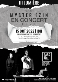 MYSTER EZIN en concert à Aix-en-Provence le 15 octobre 2022 #musiquesurbaines