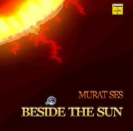 BESIDE THE SUN by MURAT SES