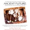 Ancient Future Times: Soon to See in San Francisco + Summer Circuit