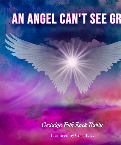 An Angel Can\'t See Gray  by Gedalya Folk Rock Rabbi