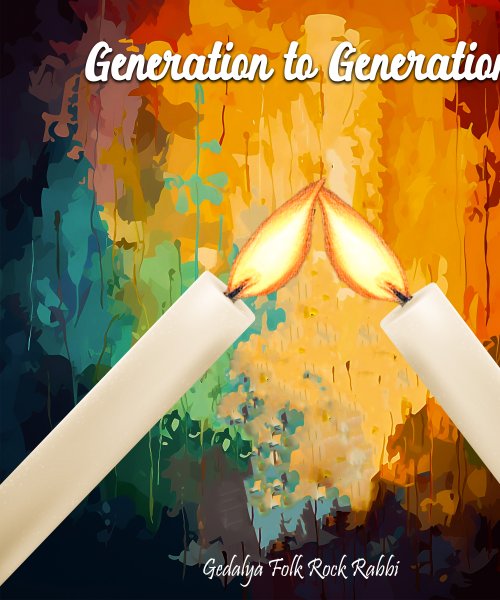 Generation to Generation by Gedalya Folk Rock Rabbi
