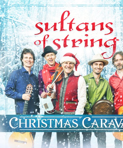 Christmas Caravan by Sultans Of String