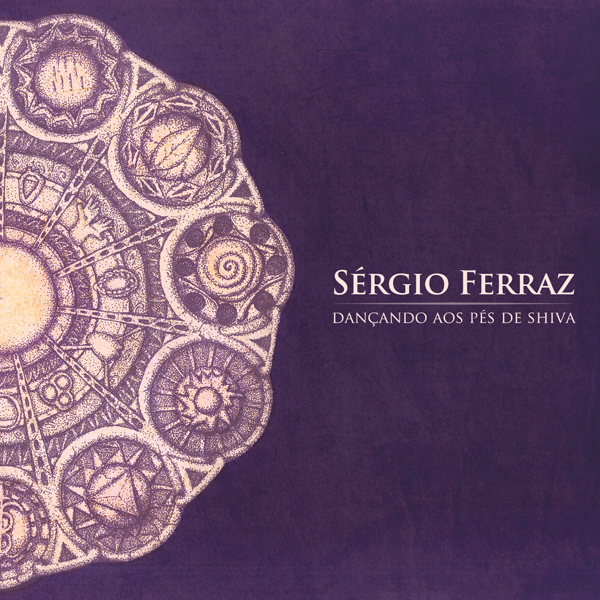 SERGIO FERRAZ - Dancing at the Feet of Shiva (2012) by SERGIO FERRAZ