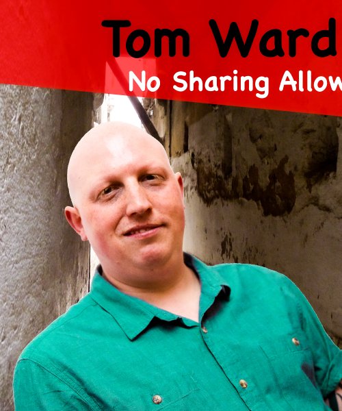 No Sharing Allowed  by Tom Wardle
