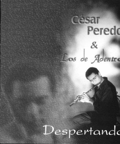 Cesar Peredo - Despertando - Latin jazz 1998 by Cesar Peredo