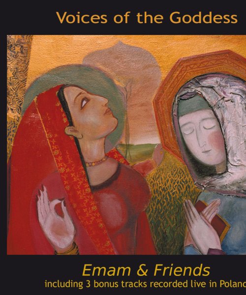 04 - Voices of the Goddess by Emam & Friends (Albums)