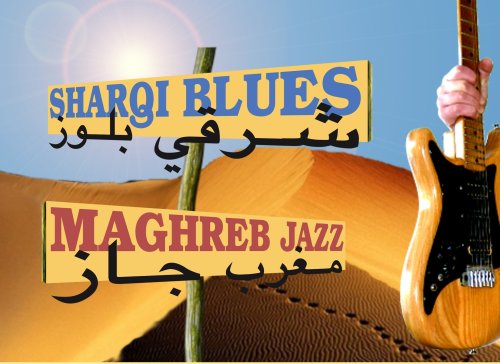 banner JWO Maghreb Jazz & Sharqi Blues by Jan Wouter Oostenrijk - SharqiBlues & MaghrebJazz