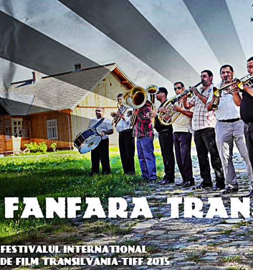 Fanfara Transilvania -International Film Festival TIFF-2015 by Fanfara Transilvania