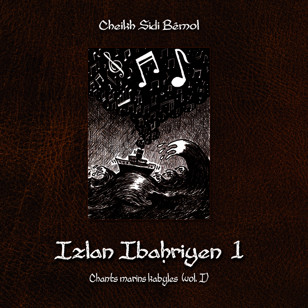 Izlan Ibahriyen 1 de Sidi Bémol (2009) by CSB Productions
