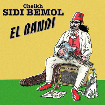 El Bandi de Sidi Bémol (2003) by CSB Productions