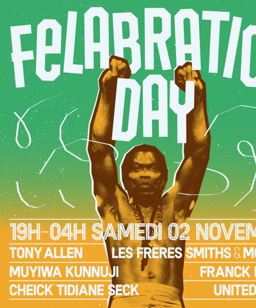 Felabration Day Paris 2019 - feat Tony Allen, Cheick Tidiane Seck, Muyiwa Kunnuji & FB by Franck Biyong