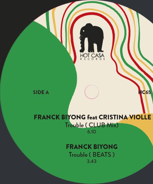 A side (vinyl ) \'Trouble\' Hot Casa Records by Franck Biyong