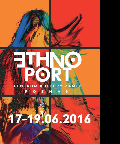 Ethno Port Poznan Festival 2016 poster by Ethnoport