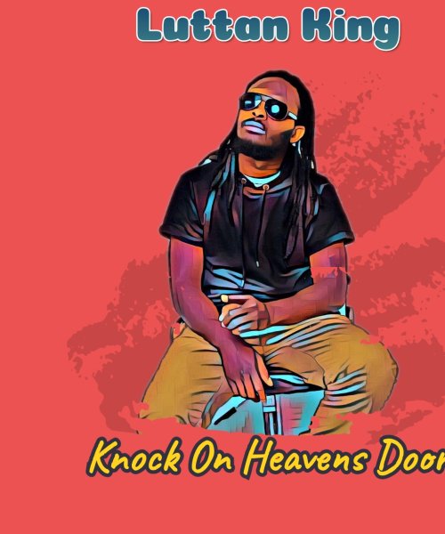 Knock On Heavens Door by Luttan King Music