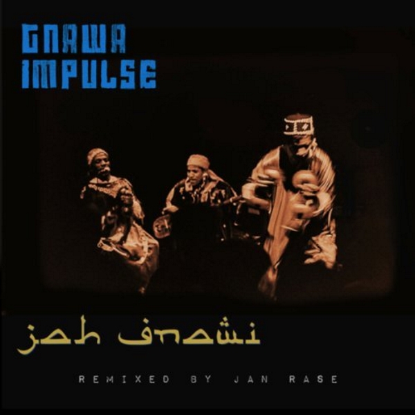 Gnawa Impulse Cover Jah Gnawi by Gnawa Impulse