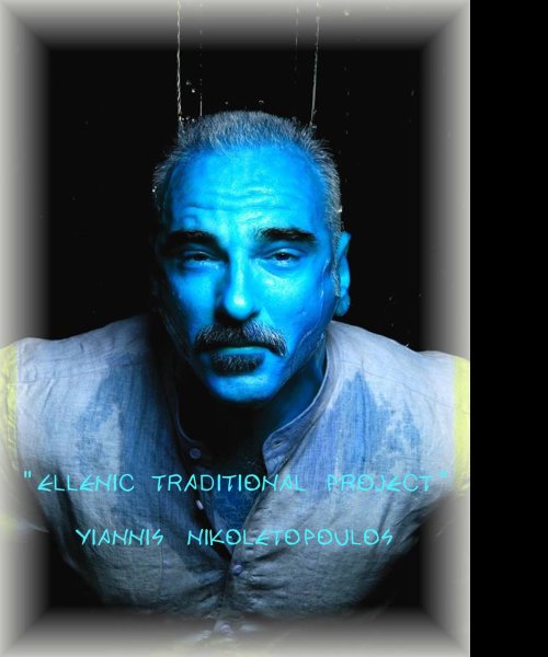 Yiannis Nikoletopoulos by Ellenic Traditional Project - Nikolas A Gkinis