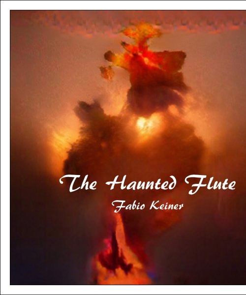 the haunted flute by Fabio Keiner
